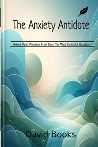 Anxiety Antidote