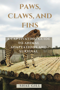 Paws, Claws, and Fins