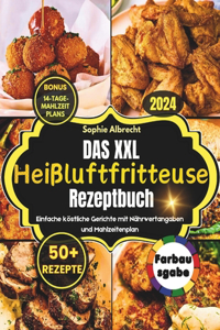 XXL Heißluftfritteuse Rezeptbuch 2024