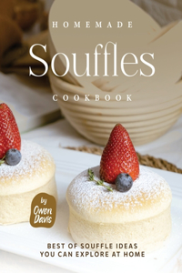 Homemade Souffles Cookbook