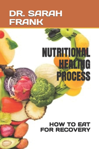 Nutritional Healing Process