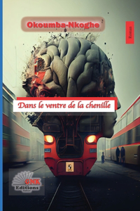 Dans le ventre de la chenille