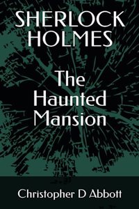SHERLOCK HOLMES The Haunted Mansion