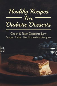 Healthy Recipes For Diabetic Desserts