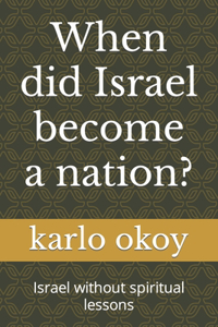 When did Israel become a nation?