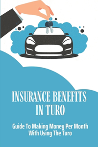 Insurance Benefits In Turo