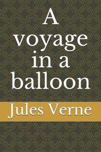 A voyage in a balloon
