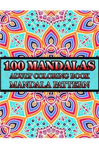 100 Mandalas Adult Coloring Book Mandala Pattern