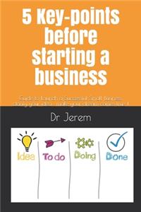 5 Key-points before starting a business