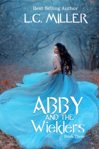 Abby and the Wielders