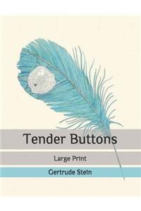 Tender Buttons