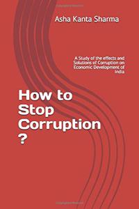 How to Stop Corruption ?