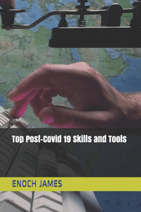 Top Post-Covid 19 Skills and Tools