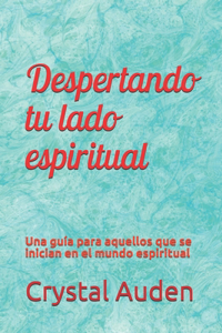 Despertando tu lado espiritual