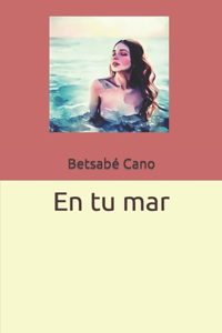 En Tu Mar