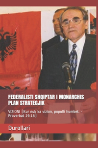 Federalisti Shqiptar I Monarchis Plan Strategjik