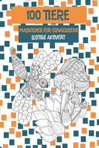 Malbücher für Erwachsene - Lustige Aktivität - 100 Tiere