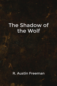 The Shadow of the Wolf