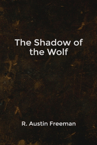 The Shadow of the Wolf