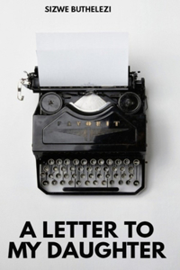 A Letter To My Daughter