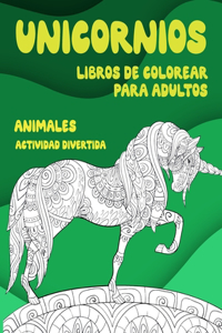 Libros de colorear para adultos - Actividad divertida - Animales - Unicornios