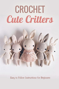 Crochet Cute Critters