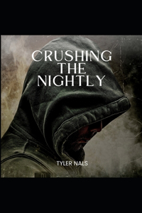 Crushing The Nightly