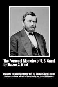 Personal Memoirs of U. S. Grant (Complete)