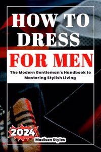 How to dress for men