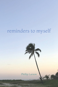 reminders to myself
