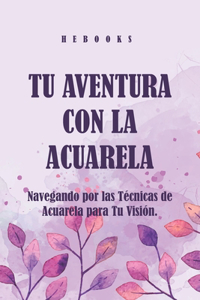 Tu Aventura con la Acuarela