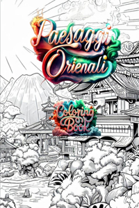 Paesaggi Orientali: Coloring Book
