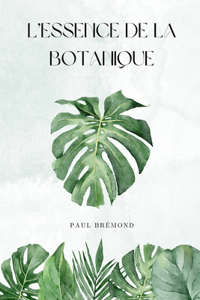 L'Essence de la Botanique