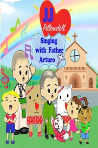 JJ Pillowdoll Singing with Father Arturo