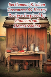 Settlement Kitchen Treasures