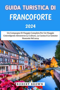 Guida Turistica Di Francoforte 2024
