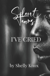 Silent Tears I've Cried