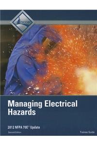 Managing Electrical Hazards Trainee Guide