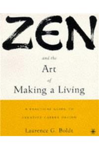 Zen and the Art of Making a Living: A Practical Guide to Creative Career Design