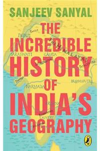 The Incredible History of India's Geography
