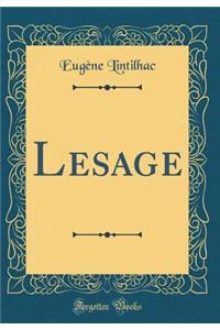 Lesage (Classic Reprint)