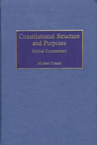 Constitutional Structure and Purposes