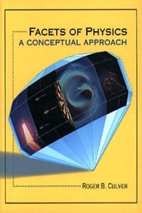 Facets of Physics: A Conceptual Approach