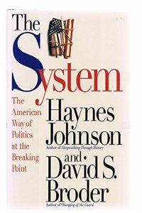 The System: (UK ONLY): The American Way of Politics at the Breaking Point