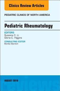 Pediatric Rheumatology, an Issue of Pediatric Clinics of North America