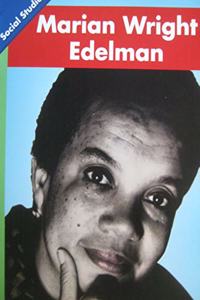 Social Studies 2013 Leveled Reader Grade 1 Chapter 2 Below Level: Marianwright Edelman