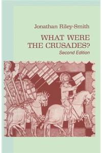 What Were the Crusades?