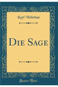 Die Sage (Classic Reprint)