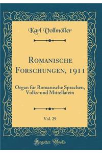 Romanische Forschungen, 1911, Vol. 29: Organ für Romanische Sprachen, Volks-und Mittellatein (Classic Reprint)