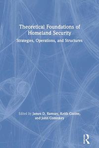 Theoretical Foundations of Homeland Security